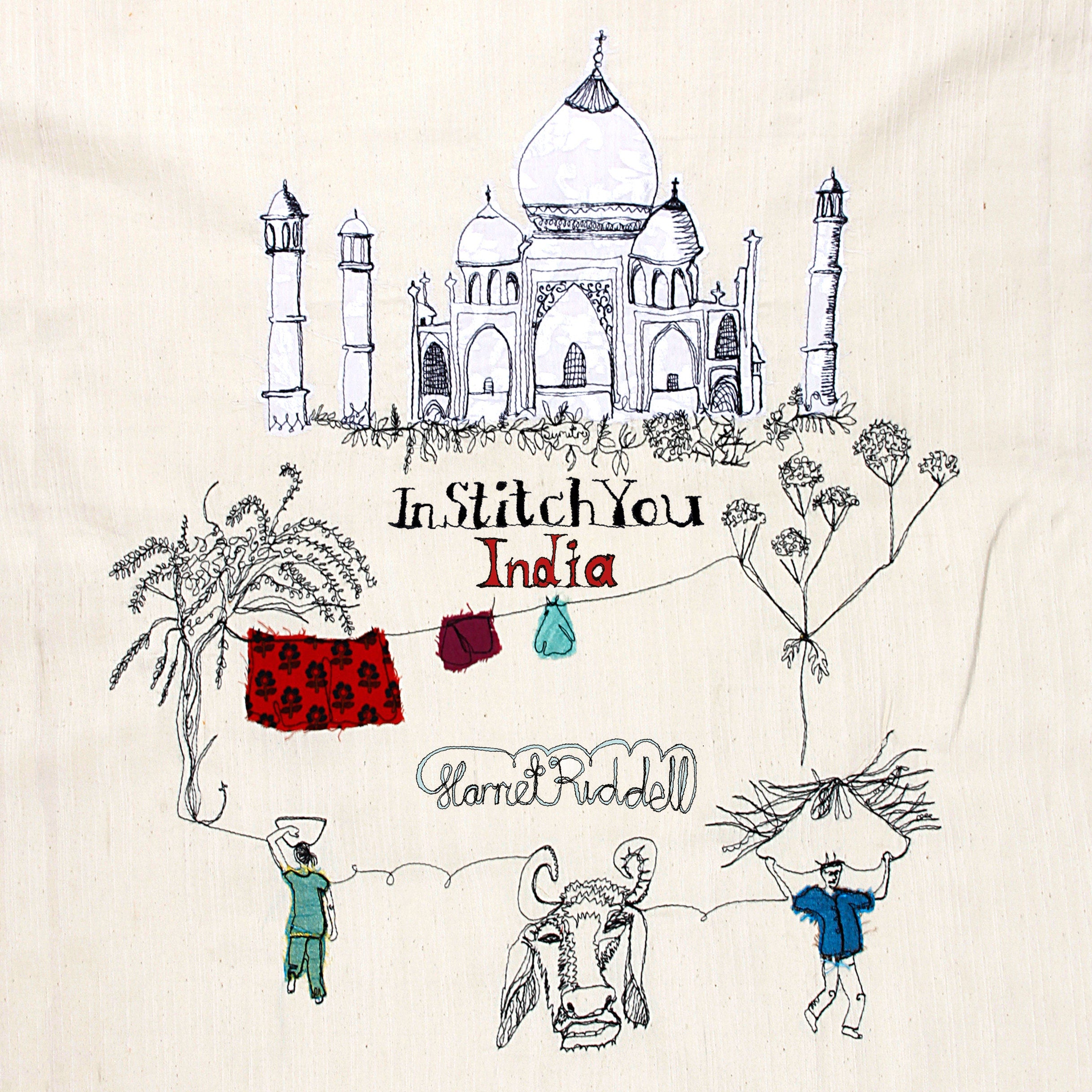 Harriet Riddell 'India Book' InStitchYou, A Journey around India with a Sewing Machine making Art on the streets - InStitchYou Gallery